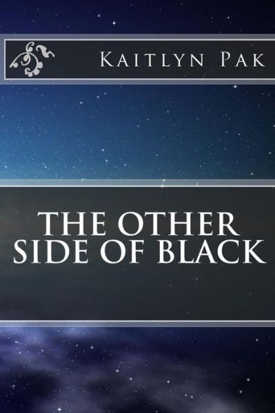 Cover for Kaitlyn Soobin Pak · The Other Side of Black (Paperback Book) (2015)