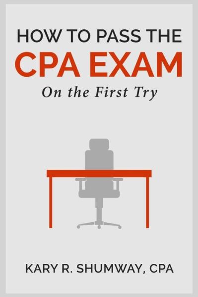 Cover for Kary R. Shumway · How to Pass the CPA EXam (Paperback Book) (2015)