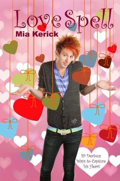 Cover for Mia Kerick · Love Spell (Paperback Book) (2015)