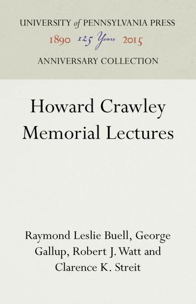 Cover for Raymond Leslie Buell · Howard Crawley Memorial Lectures (Hardcover Book) (1939)