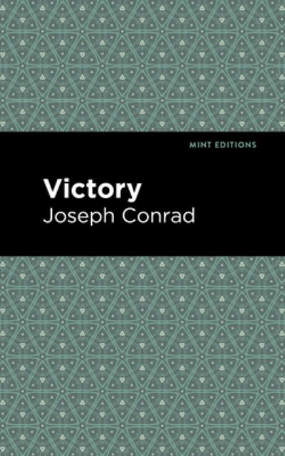 Victory - Mint Editions - Joseph Conrad - Boeken - Graphic Arts Books - 9781513204857 - 9 september 2021