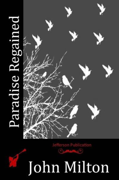 Cover for John Milton · Paradise Regained (Paperback Book) (2015)