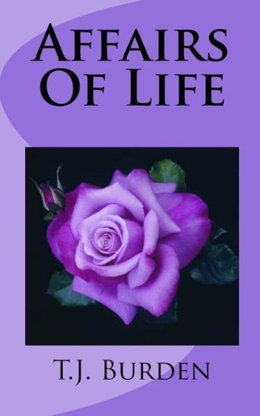 Cover for T J Burden · Affairs of Life (Paperback Book) (2015)