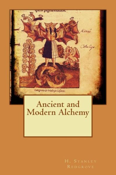 Cover for H Stanley Redgrove · Ancient and Modern Alchemy (Paperback Book) (2015)