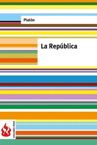 La Republica - Platon - Kirjat - Createspace Independent Publishing Platf - 9781519202857 - maanantai 9. marraskuuta 2015