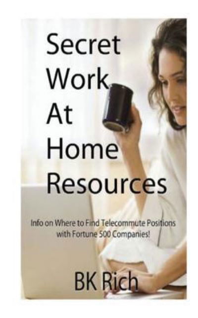 Cover for Bk Rich · Secret Work at Home Resources (Pocketbok) (2015)