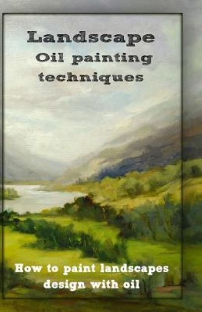 Cover for Gala Publication · Oil painting techniques (Pocketbok) (2016)