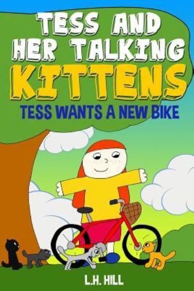 Cover for L H Hill · Tess and Her Talking Kittens (Paperback Book) (2016)