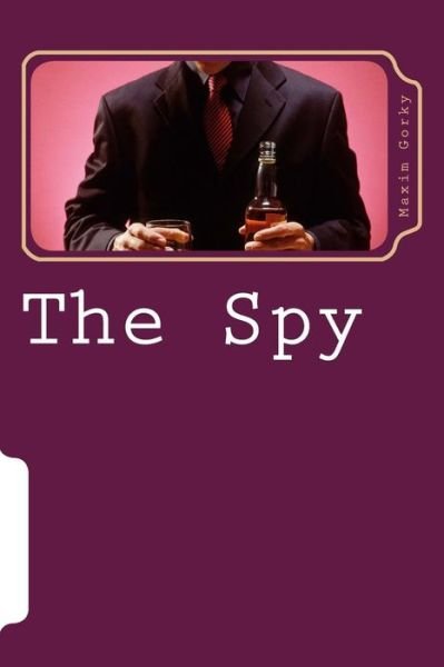 Cover for Maxim Gorky · The Spy (Paperback Book) (2016)
