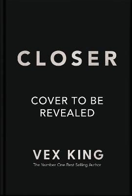 Cover for Vex King · Closer to Love: How to Attract the Right Relationships and Deepen Your Connections (Paperback Bog) (2023)