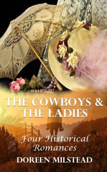 Doreen Milstead · The Cowboys & The Ladies (Paperback Book) (2016)