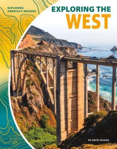 Cover for Anita Yasuda · Exploring the West (Hardcover Book) (2017)