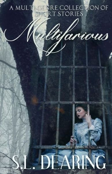 Cover for S L Dearing · Multifarious (Paperback Book) (2016)
