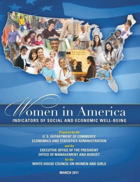 Cover for U.S. Department of Commerce · WOMEN IN AMERICA Indicators of Social and Economic Well-Being (Taschenbuch) (2016)