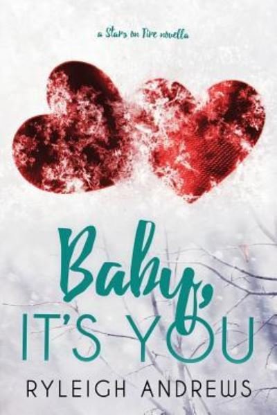 Cover for Ryleigh Andrews · Baby It's You (Paperback Book) (2016)