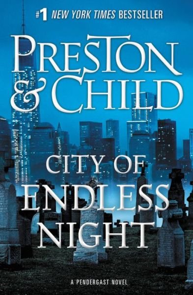 Cover for Douglas Preston · City of Endless Night - Agent Pendergast series (Paperback Book) (2018)
