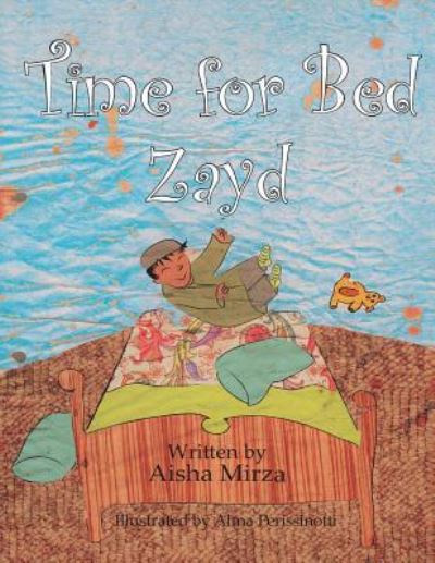 Cover for Aisha Mirza · Time for Bed Zayd (Paperback Book) (2017)