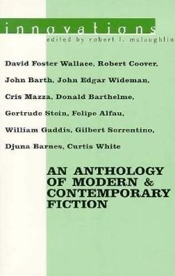 Cover for Robert L Mclaughlin · Innovations: An Anthology of Modern &amp; Contemporary Fiction - American Literature (Dalkey Archive) (Paperback Book) (1998)