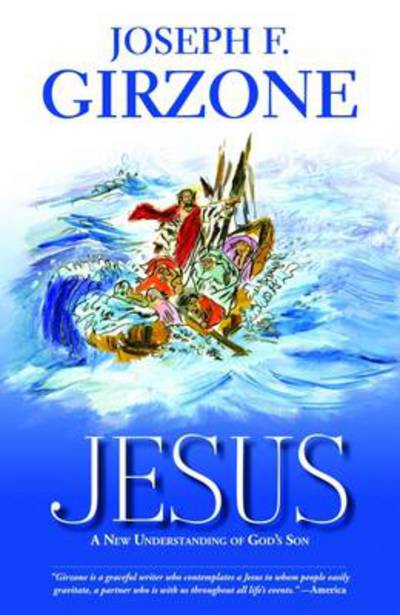 Cover for Joseph F. Girzone · Jesus: a New Understanding of God's Son (Paperback Book) (2012)