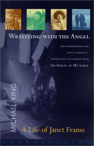 Cover for Michael King · Wrestling with the Angel: a Life of Janet Frame (Paperback Book) [English Language edition] (2002)