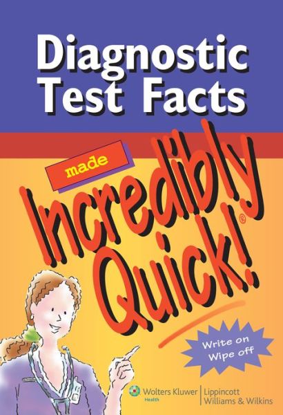 Cover for Springhouse · Diagnostic Test Facts Made Incredibly Quick! - Incredibly Easy! Series (R) (Spiral Book) (2007)