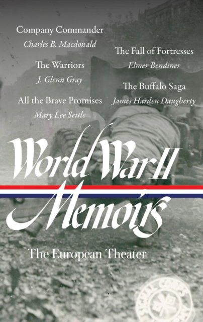 Cover for Elizabeth D. Samet · World War II Memoirs: The European Theater (LOA #385) (Hardcover Book) (2024)