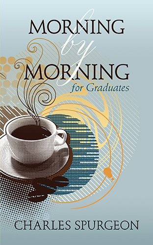 Cover for Charles Spurgeon · Morning by Morning for Graduates (Pocketbok) (2012)
