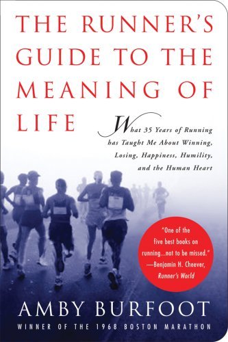 Cover for Amby Burfoot · The Runner's Guide to the Meaning of Life (Innbunden bok) (2007)
