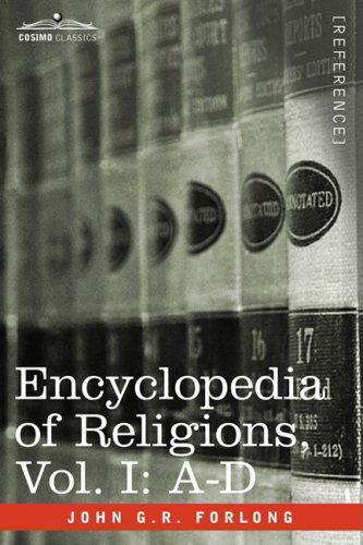 Cover for John G.r. Forlong · Encyclopedia of Religions - in Three Volumes, Vol. I: A-d (Hardcover Book) (2013)