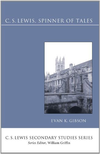 Cover for Evan K. Gibson · C.s. Lewis, Spinner of Tales: a Guide to His Fiction (C. S. Lewis Secondary Studies) (Paperback Book) (2009)