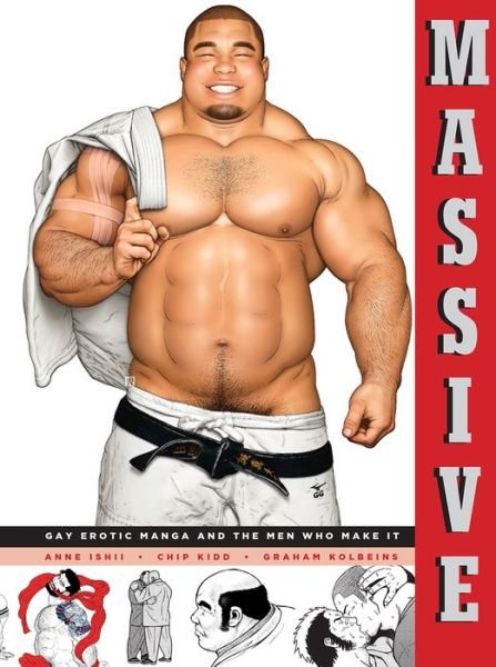 Cover for Anne Ishii · Massive: Gay Japanese Manga and the Men Who Make It (Pocketbok) (2015)