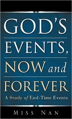 Cover for Miss Nan · God's Events, Now and Forever (Hardcover Book) (2009)