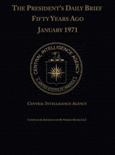 Cover for Central Intelligence Agency · The President's Daily Brief Fifty Years Ago (Gebundenes Buch) (2020)