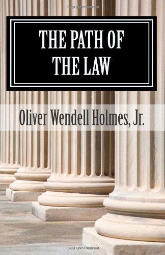 Cover for Oliver Wendell Holmes Jr. · The Path of the Law (Paperback Book) (2011)