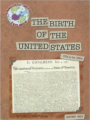 Cover for Linda Crotta Brennan · The Birth of the United States (Paperback Book) (2011)