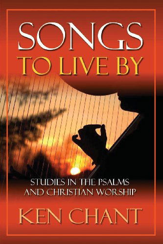 Cover for Ken Chant · Songs to Live by (Paperback Book) (2013)