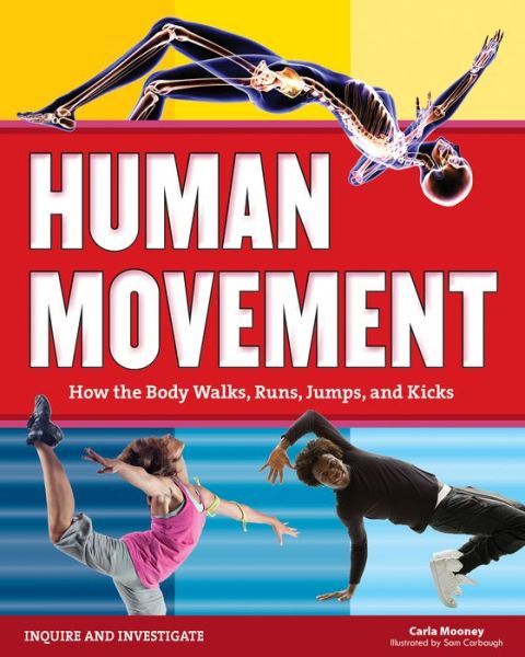 Cover for Carla Mooney · Human Movement How the Body Walks, Runs, Jumps, and Kicks (Pocketbok) (2017)