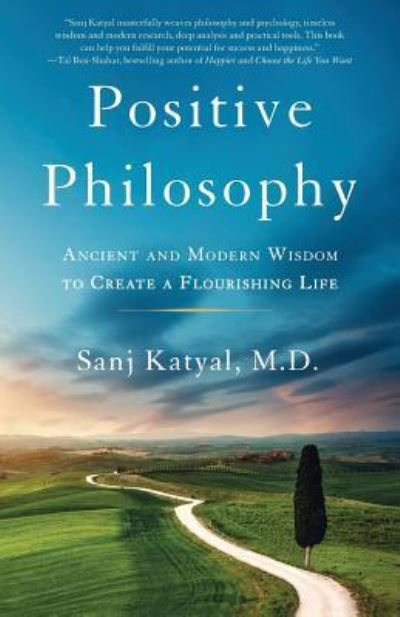 Cover for Sanj Katyal M.D. · Positive Philosophy (Paperback Book) (2018)