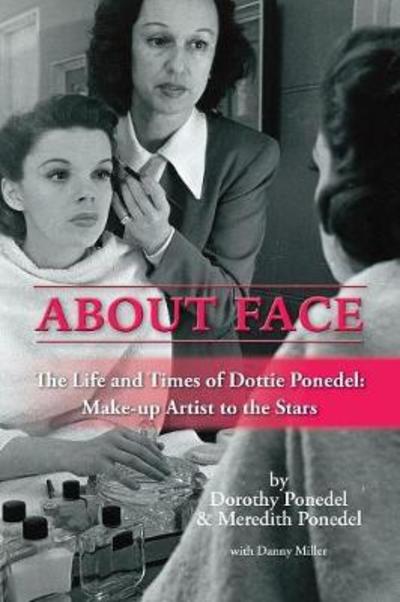 Cover for Ponedel,dorothy / Ponedel,meredith / Miller,danny · About Face (Bok) (2018)