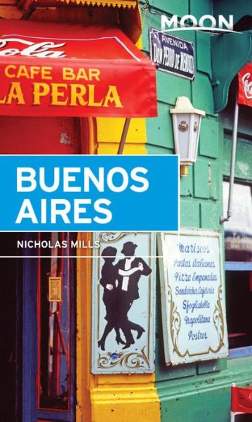 Cover for Nicholas Mills · Moon Buenos Aires (Paperback Book) [5. wydanie] (2017)