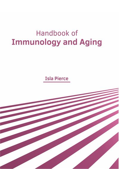 Cover for Isla Pierce · Handbook of Immunology and Aging (Innbunden bok) (2019)