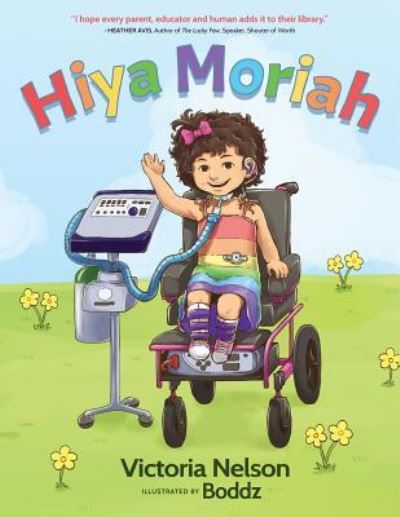 Hiya Moriah - Victoria Nelson - Livros - Moriah and Friends - 9781633937857 - 10 de março de 2019