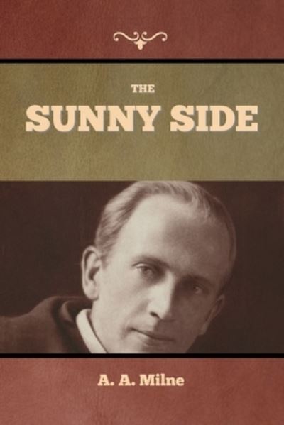 Cover for A A Milne · The Sunny Side (Paperback Book) (2022)