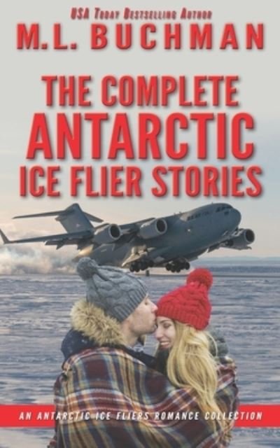 Cover for M. L. Buchman · Complete Antarctic Ice Flier Stories (Book) (2022)