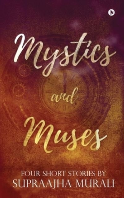 Cover for Supraajha Murali · Mystics and Muses (Paperback Book) (2021)