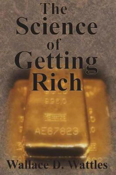 Cover for Wallace D Wattles · The Science of Getting Rich (Paperback Book) (1910)