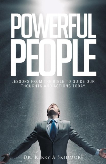 Cover for Skidmore · Powerful People: Lessons from the Bible to Guide Our Thoughts and Actions Today (Paperback Bog) (2019)