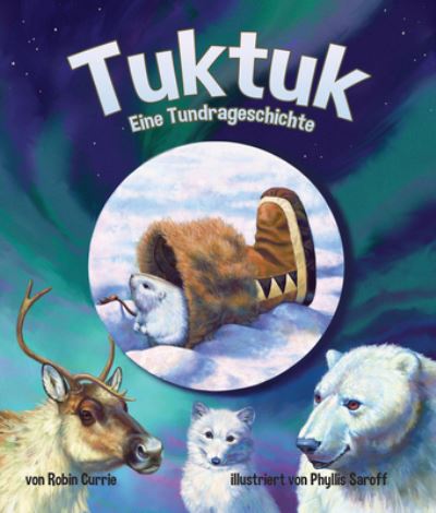 Tuktuk Eine Tundrageschichte - Robin Currie - Books - Arbordale Publishing, LLC - 9781643514857 - March 1, 2019