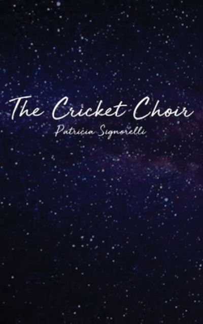 Cover for Patricia Signorelli · The Cricket Choir (Hardcover Book) (2020)