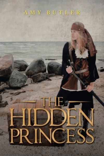 Cover for Amy Butler · The Hidden Princess (Pocketbok) (2020)